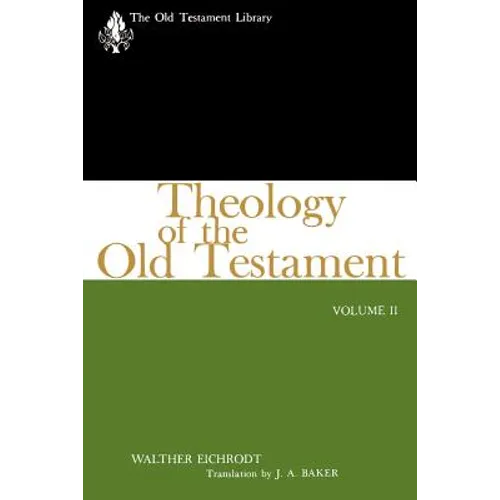 Theology of the Old Testament: Volume II