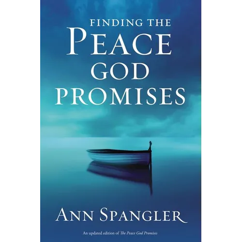 An Finding the Peace God Promises: Spiritual Practices to Lead You Into Sabbath Rest (Updated)