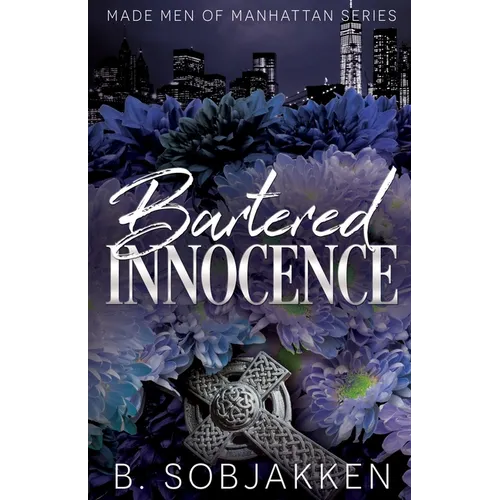 Bartered Innocence: An Arranged Marriage Mafia Romance - Paperback - IBook Store