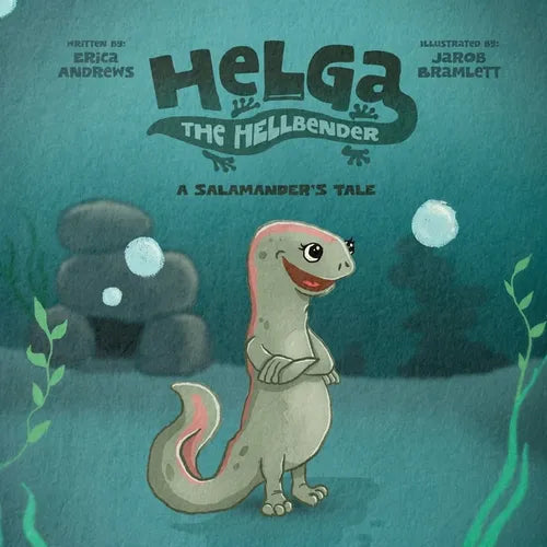 Helga the Hellbender: A Salamander's Tale - Paperback - IBook Store