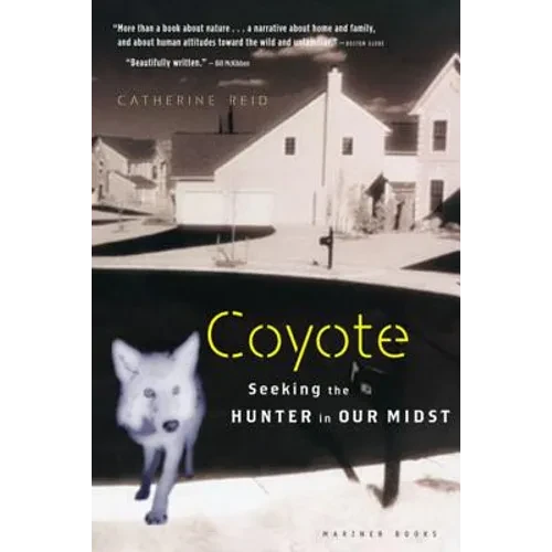 Coyote: Seeking the Hunter in Our Midst