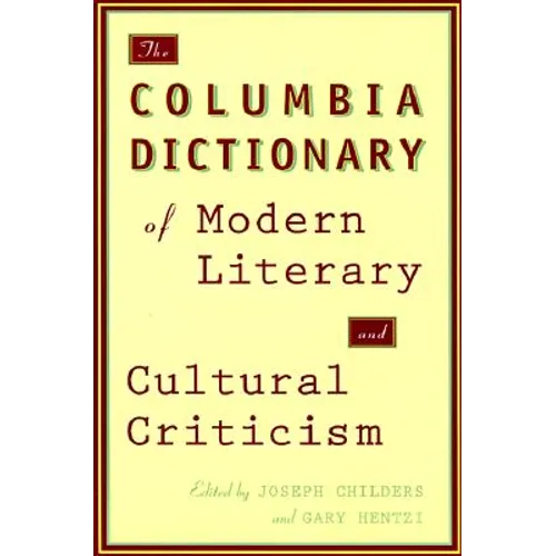 The Columbia Dictionary of Modern Literary and Cultural Criticism - Paperback - IBook Store