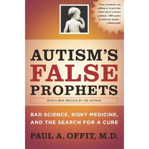 Autism's False Prophets: Bad Science, Risky Medicine, and the Search for a Cure - Paperback - IBook Store