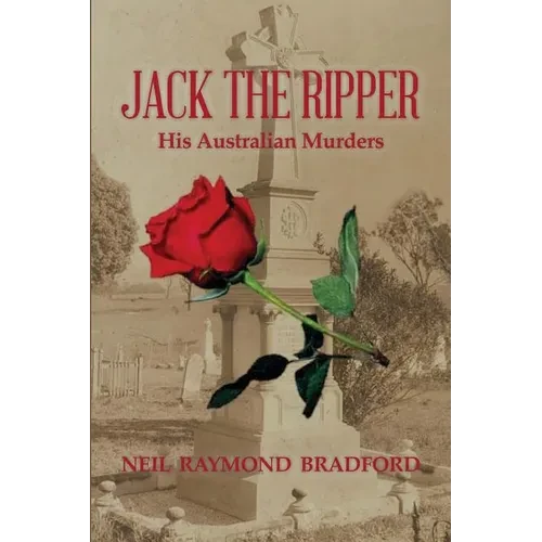 Jack the Ripper: His Australian Murders - Paperback