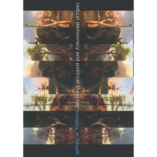 Radical Democracy and Political Theology - Paperback - IBook Store