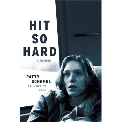 Hit So Hard: A Memoir