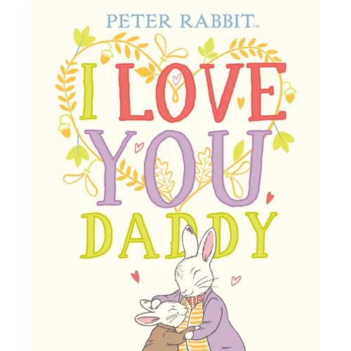 I Love You, Daddy - Hardcover - IBook Store