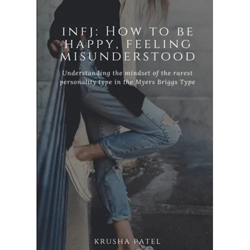 Infj: How to be happy, feeling misunderstood - Paperback - IBook Store