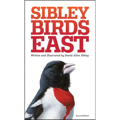 The Sibley Field Guide to Birds of Eastern North America