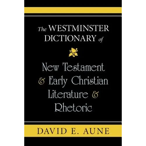 The Westminster Dictionary of New Testament and Early Christian Literature and R - Paperback