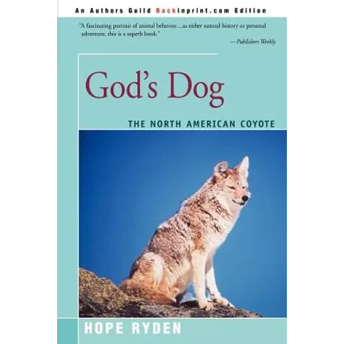 God's Dog: A Celebration of the North American Coyote - Paperback