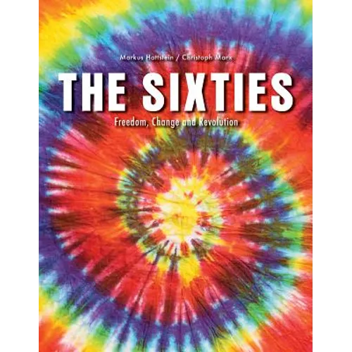 The Sixties: Freedom, Change and Revolution - Paperback - IBook Store