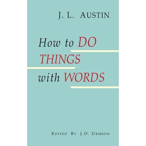 How to Do Things with Words - Hardcover - IBook Store