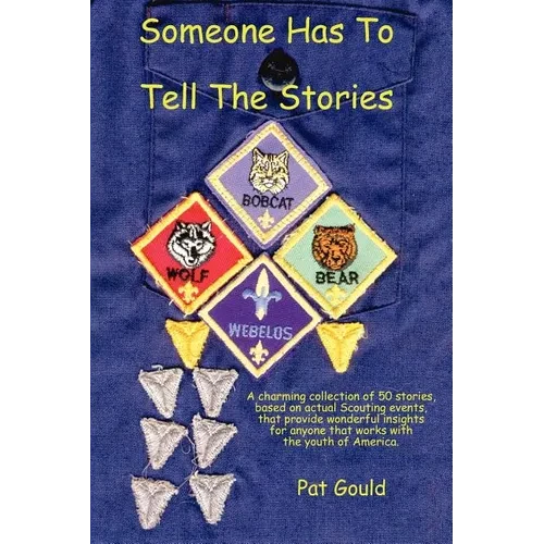 Someone Has To Tell The Stories - Paperback