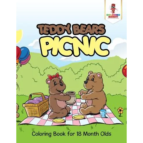Teddy Bears Picnic: Coloring Book for 18 Month Olds - Paperback - IBook Store