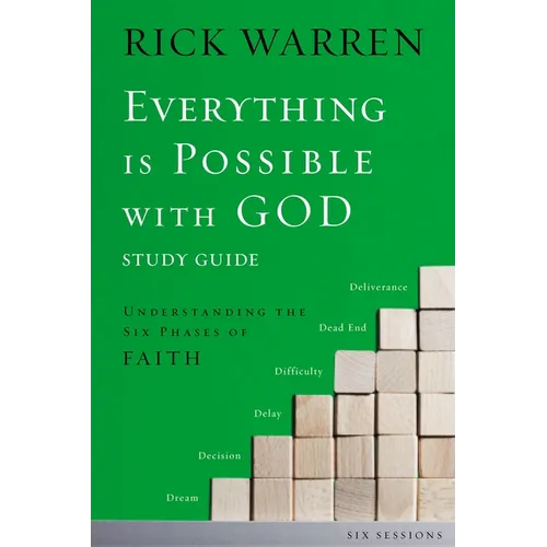 Everything Is Possible with God Bible Study Guide: Understanding the Six Phases of Faith
