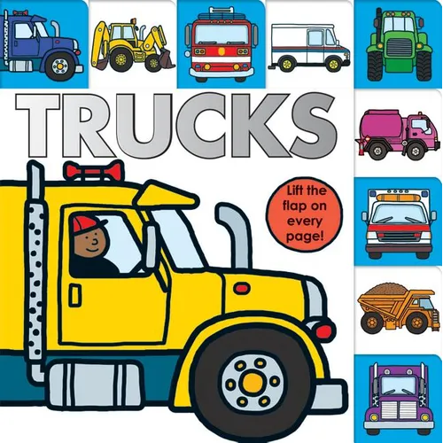 Lift-The-Flap Tab: Trucks: An Interactive Board Book for Little Fans of Trucks