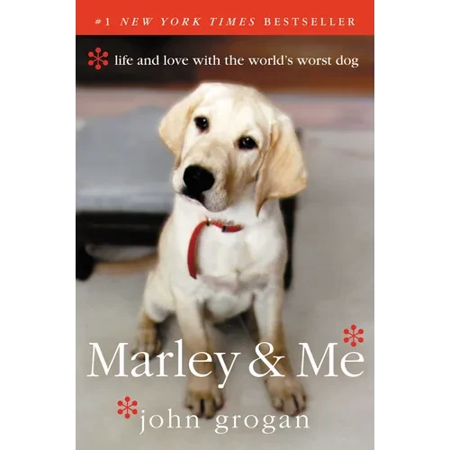 Marley & Me: Life and Love with the World's Worst Dog - Paperback