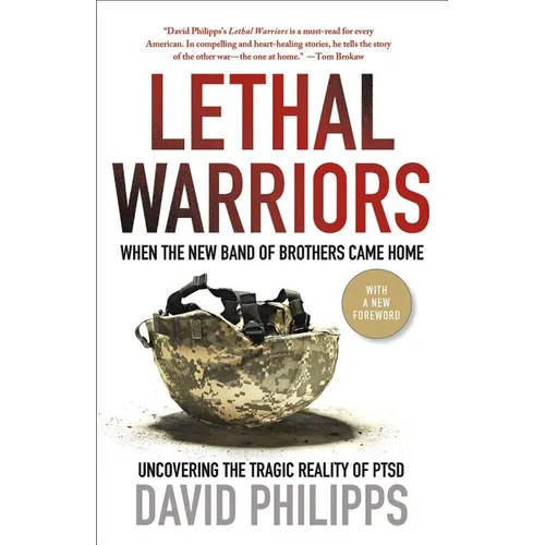 Lethal Warriors: When the New Band of Brothers Came Home - Paperback - IBook Store