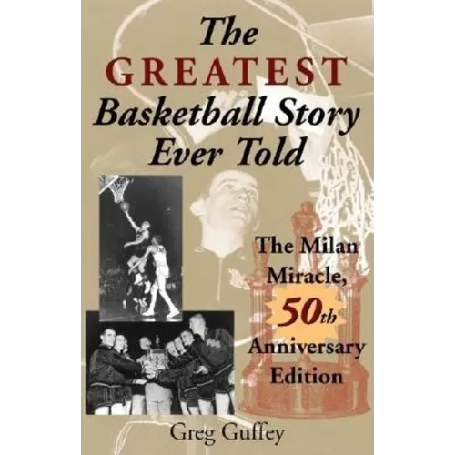Greatest Basketball Story Ever Told: The Milan Miracle (Anniversary) - Paperback - IBook Store