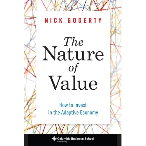 The Nature of Value: How to Invest in the Adaptive Economy - Hardcover - IBook Store