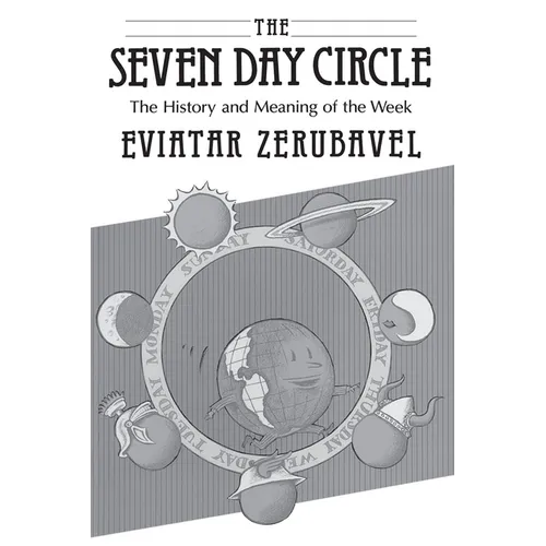 The Seven Day Circle: The History and Meaning of the Week - Paperback - IBook Store