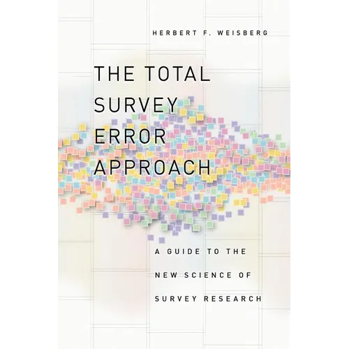The Total Survey Error Approach: A Guide to the New Science of Survey Research - Paperback - IBook Store