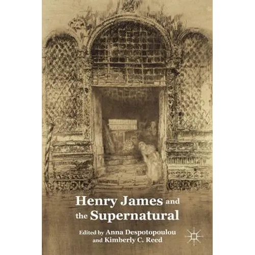 Henry James and the Supernatural - Hardcover - IBook Store