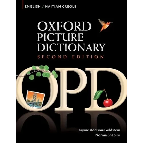 Oxford Picture Dictionary English-Haitian Creole: Bilingual Dictionary for Haitian Creole Speaking Teenage and Adult Students of English - Paperback