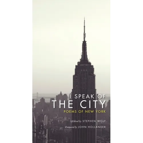 I Speak of the City: Poems of New York - Paperback - IBook Store