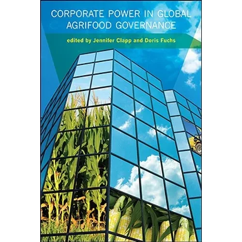 Corporate Power in Global Agrifood Governance - Paperback - IBook Store