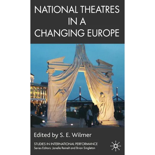 National Theatres in a Changing Europe - Hardcover - IBook Store