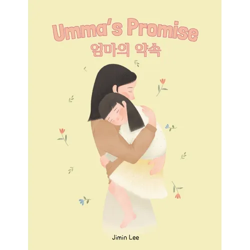 Umma's Promise: Bilingual Korean-English Children's Book - Paperback - IBook Store
