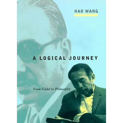 A Logical Journey: From Gödel to Philosophy - Paperback