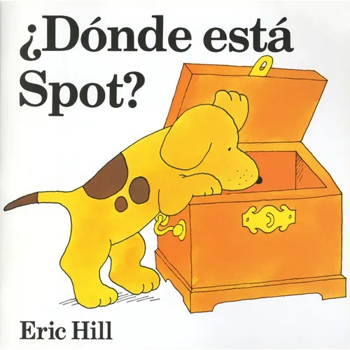 ¿dã3nde Està Spot? (Where's Spot? Spanish Edition)