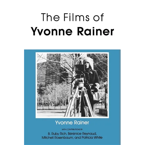 Films of Yvonne Rainer - Paperback - IBook Store