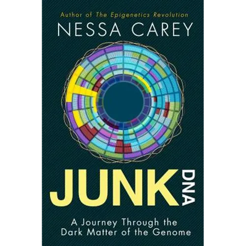 Junk DNA: A Journey Through the Dark Matter of the Genome - Hardcover - IBook Store