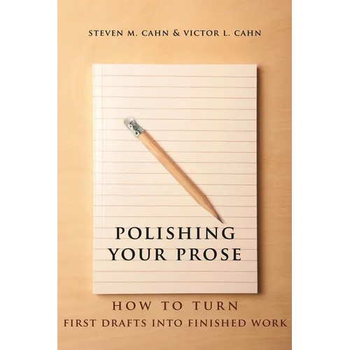 Polishing Your Prose: How to Turn First Drafts Into Finished Work - Paperback - IBook Store