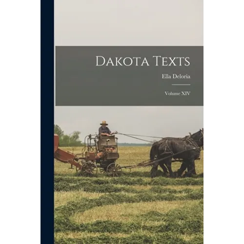 Dakota Texts: Volume XIV - Paperback - IBook Store