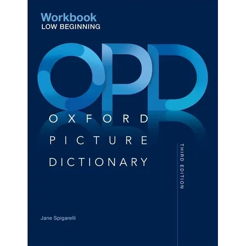 Oxford Picture Dictionary Third Edition: Low-Beginning Workbook - Paperback