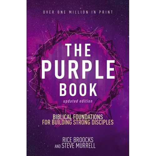 The Purple Book, Updated Edition: Biblical Foundations for Building Strong Disciples