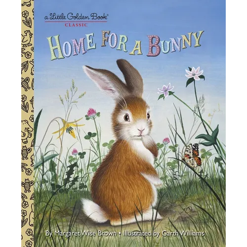 Home for a Bunny: A Classic Bunny Book for Kids