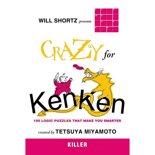 Will Shortz Presents Crazy for KenKen Killer