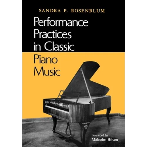 Performance Practices in Classic Piano Music: Their Principles and Applications - Paperback - IBook Store