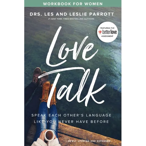 Love Talk Workbook for Women: Speak Each Other's Language Like You Never Have Before