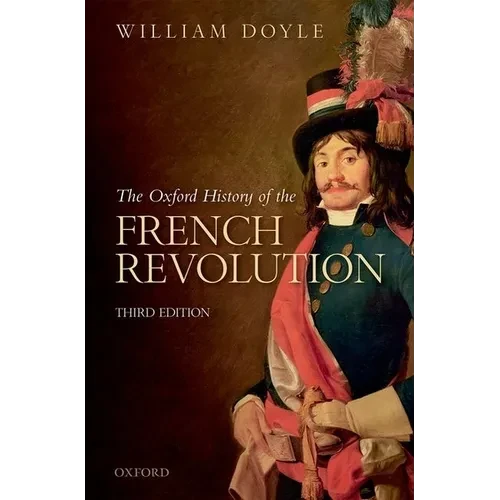 The Oxford History of the French Revolution - Paperback