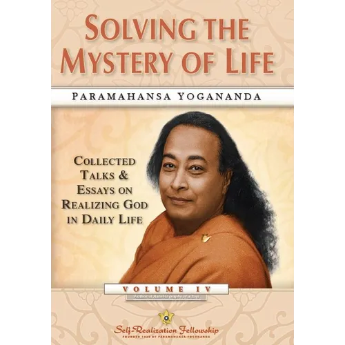 Solving the Mystery of Life: Collected Talks & Essays on Realizing God in Daily Life Volume IV - Hardcover - IBook Store