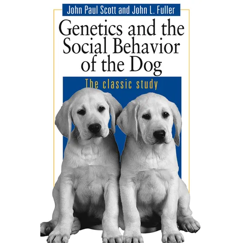 Genetics and the Social Behaviour of the Dog - Paperback - IBook Store