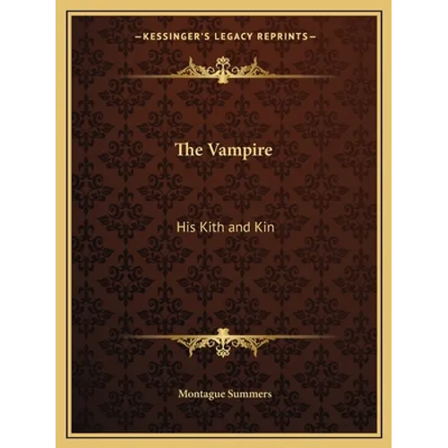 The Vampire: His Kith and Kin - Paperback - IBook Store