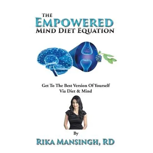 The Empowered Mind Diet Equation: Get To The Best Version Of Yourself Via Diet & Mind - Hardcover - IBook Store